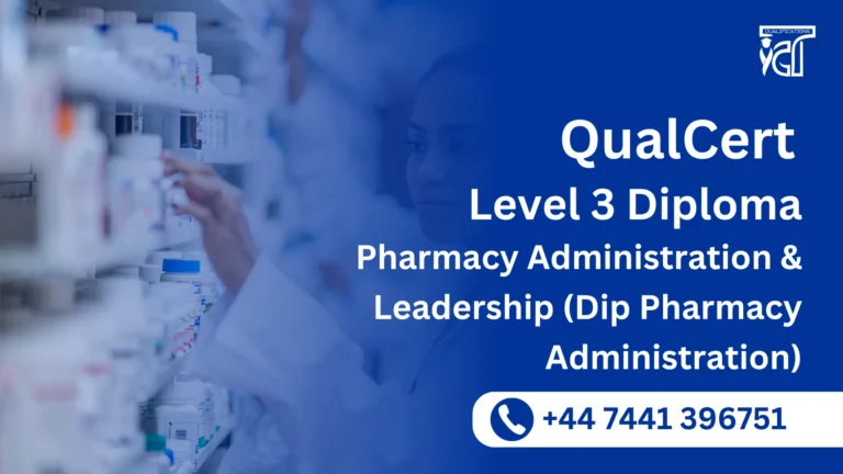 QualCert Level 3 Diploma in Pharmacy Administration and Leadership (Dip Pharmacy Administration)