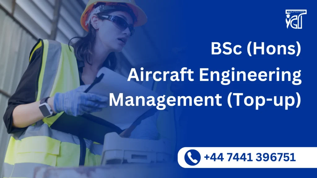 BSc (Hons) Aircraft Engineering Management (Top-up)