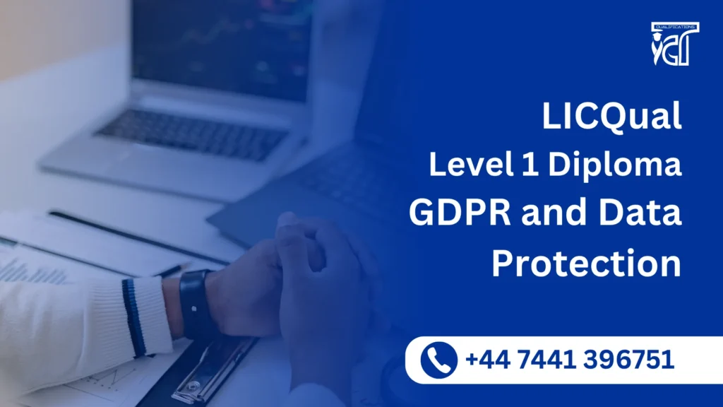 LICQual Level 1 Diploma in GDPR and Data Protection