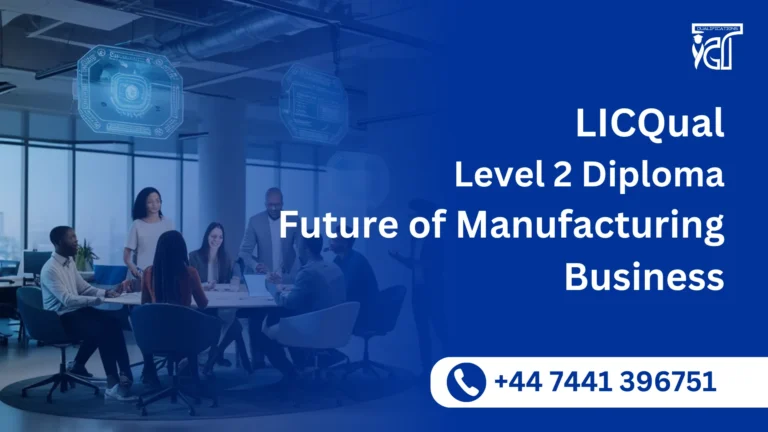 LICQual Level 2 Diploma in Future of Manufacturing Business