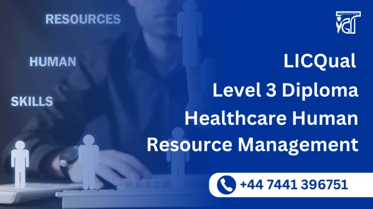 LICQual Level 3 Diploma in Healthcare Human Resource Management
