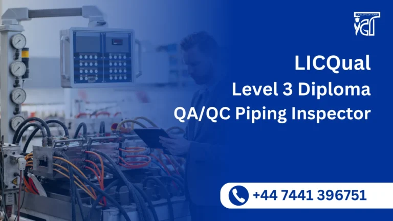 LICQual Level 3 Diploma in QA/QC Piping Inspector