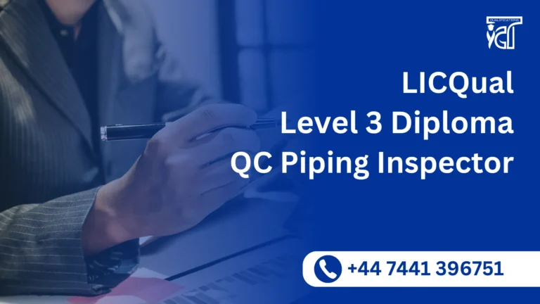 LICQual Level 3 Diploma in QC Piping Inspector