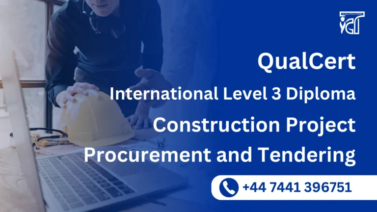 QualCert International Level 3 Diploma in Construction Project Procurement and Tendering