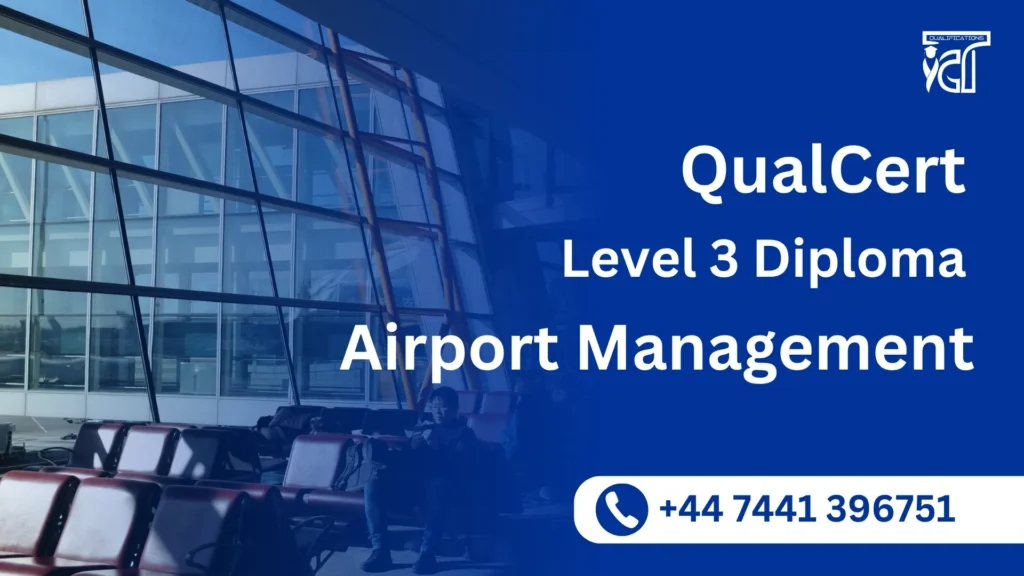 QualCert Level 3 Diploma in Airport Management
