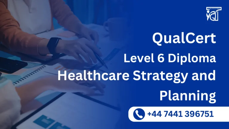 QualCert Level 6 Diploma in Healthcare Strategy and Planning