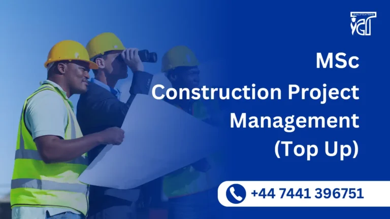 MSc Construction Project Management (Top Up)