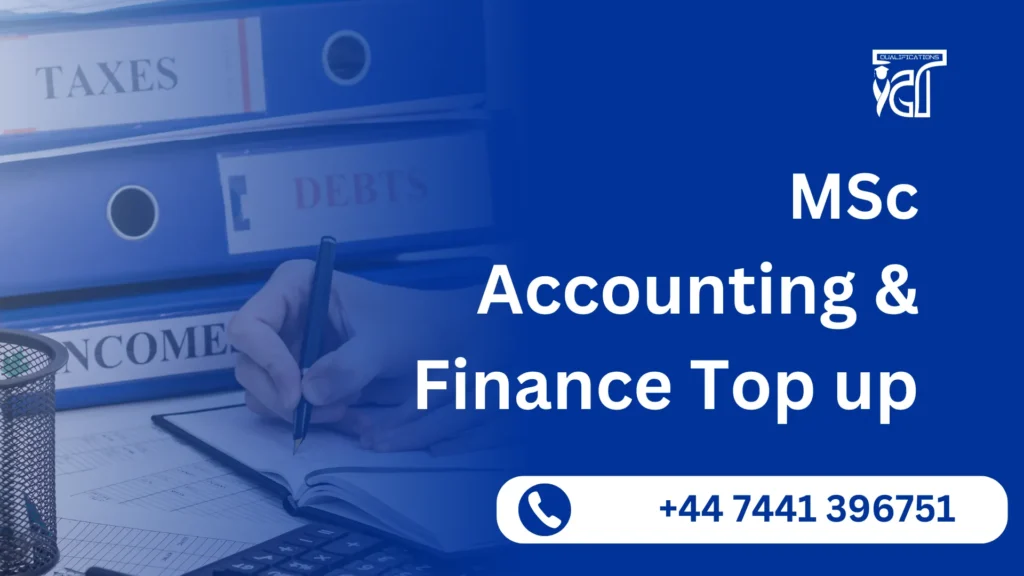 MSc in Accounting and Finance Top up 1 MSc in Accounting and Finance Top up