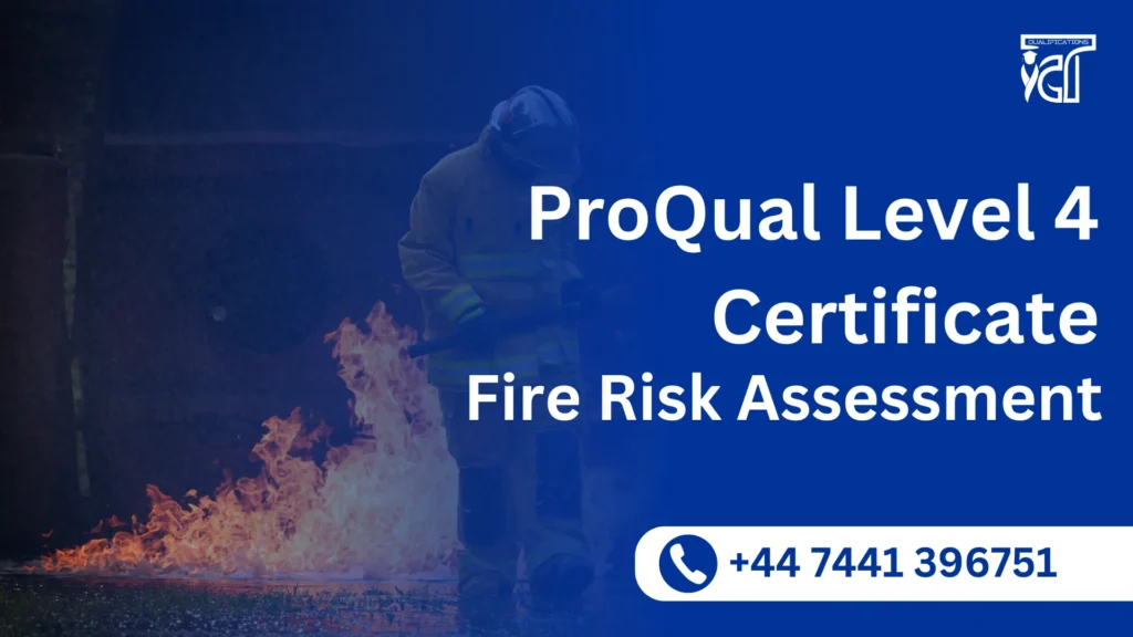 ProQual Level 4 Certificate in Fire Risk Assessment