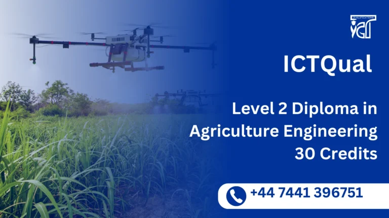 ICTQual Level 2 Diploma in Agriculture Engineering