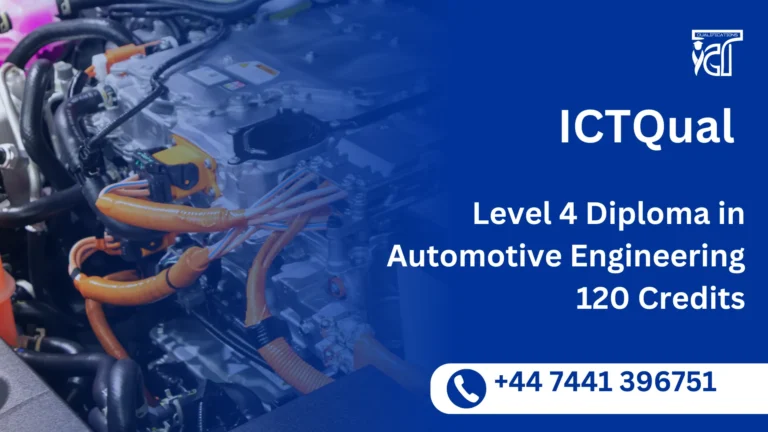 ICTQual Level 4 Diploma in Automotive Engineering 120 Credits 5 ICTQual Level 4 Diploma in Automotive Engineering 120 Credits