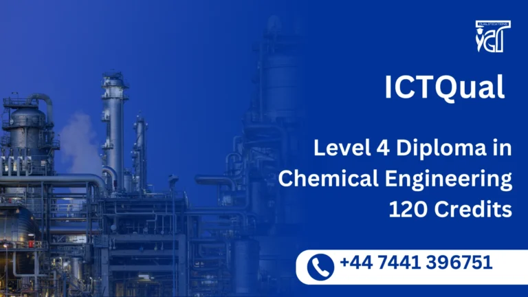 ICTQual Level 4 Diploma in Chemical Engineering