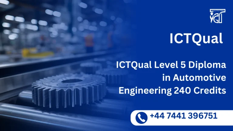 ICTQual Level 5 Diploma in Automotive Engineering 240 Credits