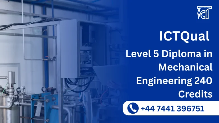 ICTQual Level 5 Diploma in Mechanical Engineering 240 Credits 4 ICTQual Level 5 Diploma in Mechanical Engineering 240 Credits