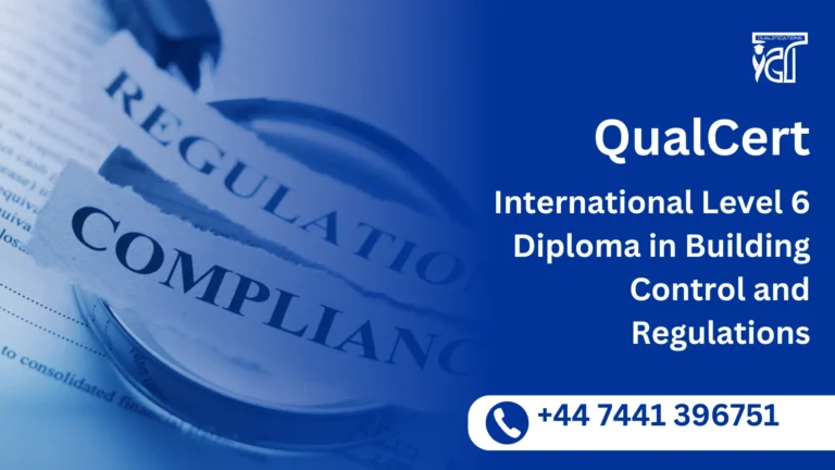 QualCert International Level 6 Diploma in Building Control and Regulations