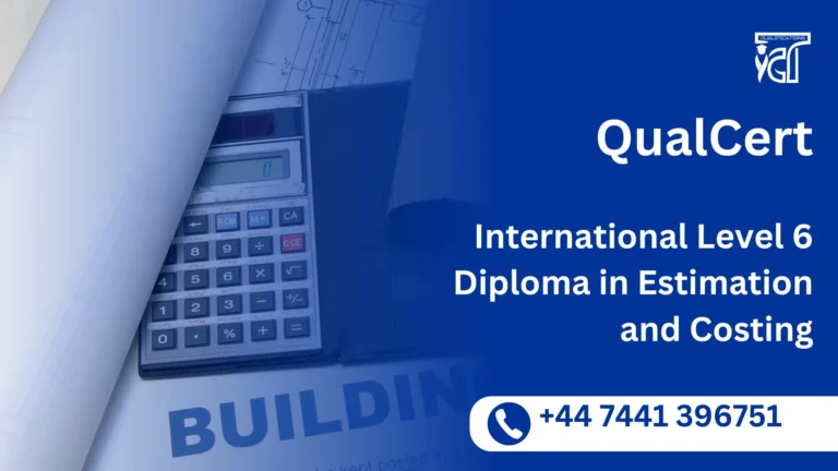 QualCert International Level 6 Diploma in Estimation and Costing