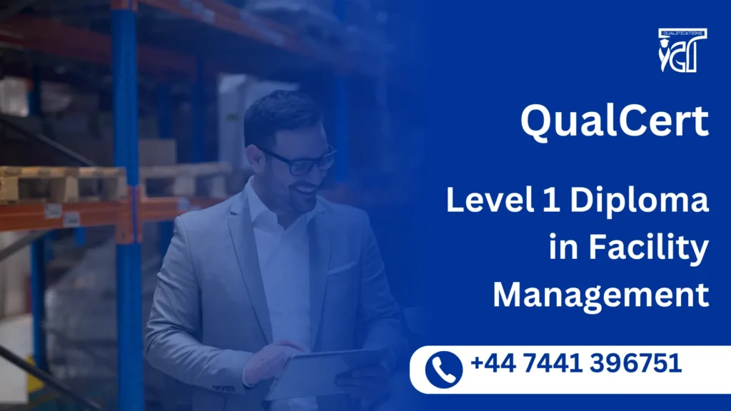 QualCert Level 1 Diploma in Facility Management