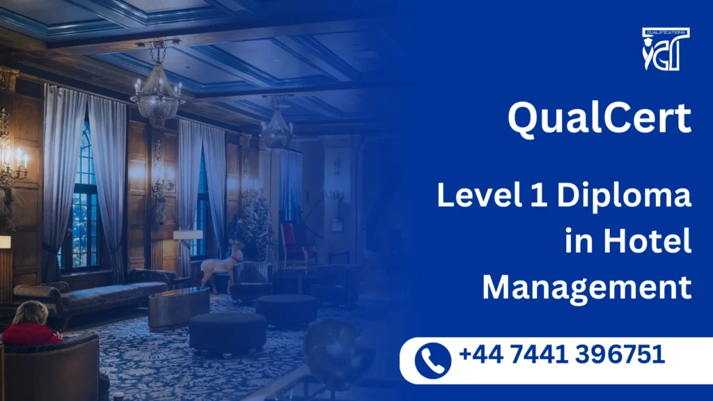 QualCert Level 1 Diploma in Hotel Management