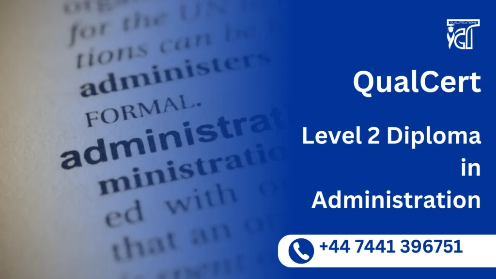 QualCert Level 2 Diploma in Administration