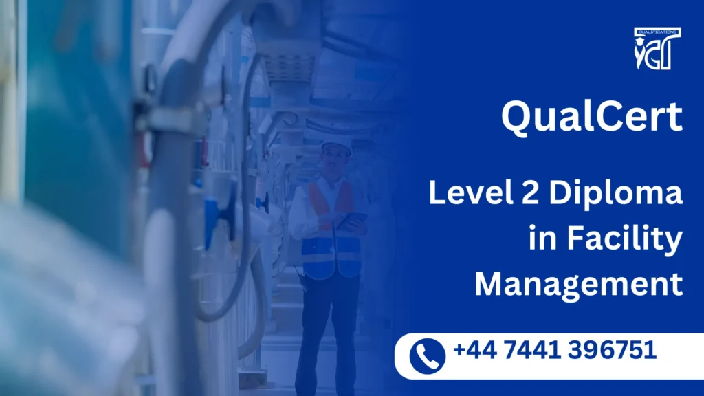 QualCert Level 2 Diploma in Facility Management