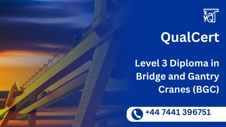 QualCert Level 3 Diploma in Bridge and Gantry Cranes (BGC)