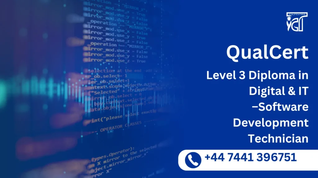 QualCert Level 3 Diploma in Digital & IT –Software Development Technician 28 QualCert Level 3 Diploma in Digital & IT –Software Development Technician