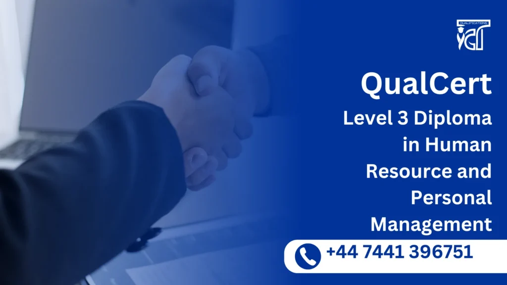 QualCert Level 3 Diploma in Human Resource and Personal Management