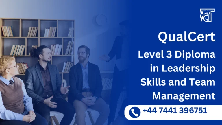 QualCert Level 3 Diploma in Leadership Skills and Team Management