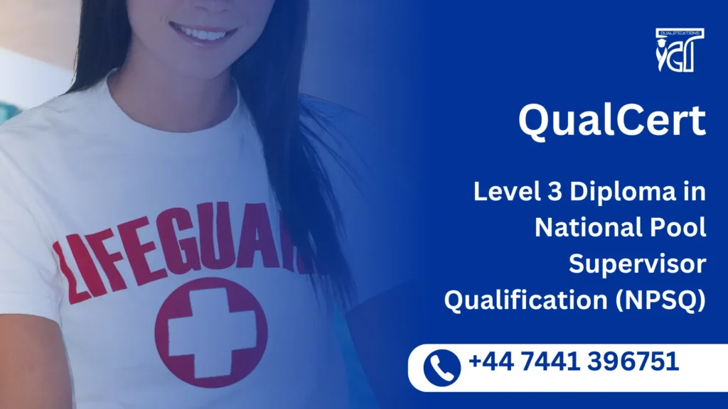 QualCert Level 3 Diploma in National Pool Supervisor Qualification (NPSQ)