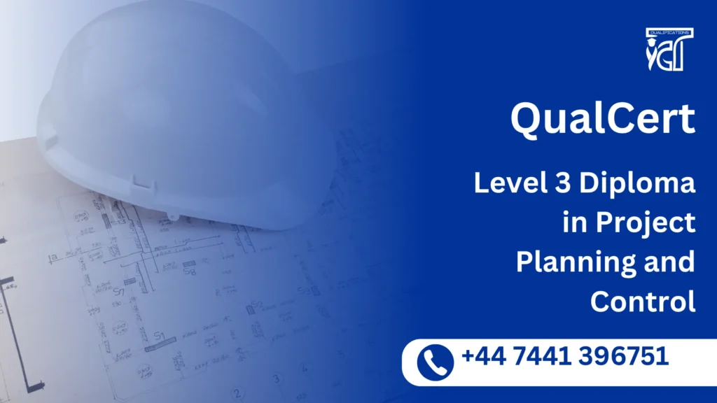 QualCert Level 3 Diploma in Project Planning and Control