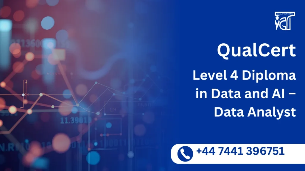 QualCert Level 4 Diploma in Data and AI – Data Analyst 10 QualCert Level 4 Diploma in Data and AI – Data Analyst