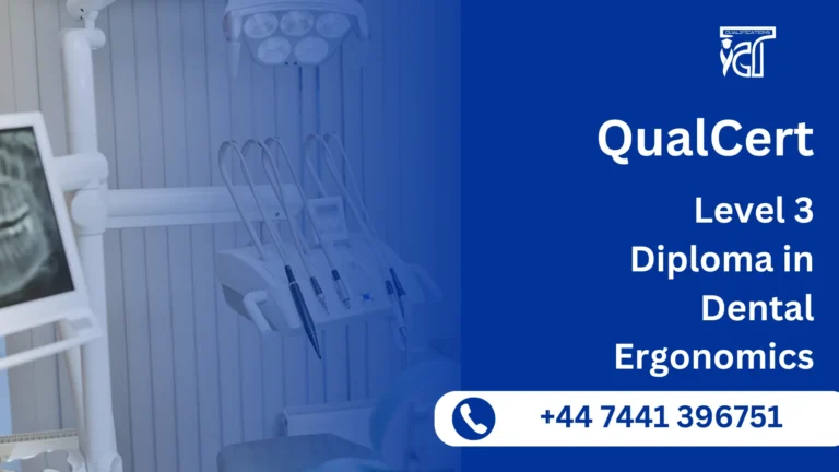 QualCert Level 3 Diploma in Dental Ergonomics
