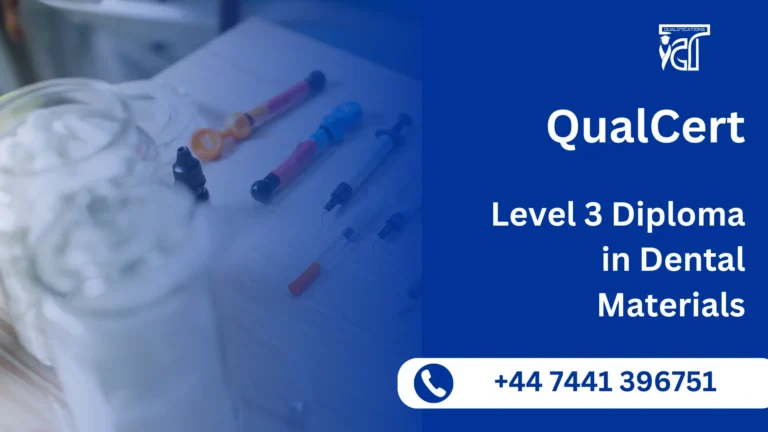QualCert Level 3 Diploma in Dental Materials