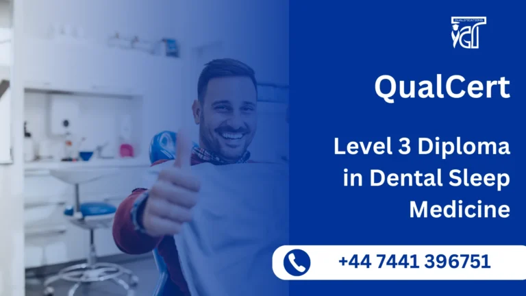 QualCert Level 3 Diploma in Dental Sleep Medicine