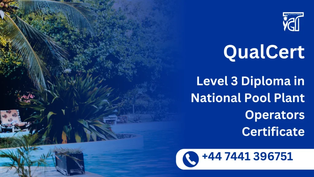 QualCert Level 3 Diploma in National Pool Plant Operators Certificate