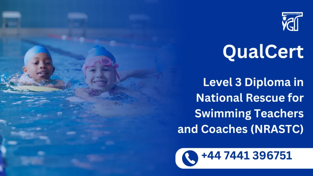 QualCert Level 3 Diploma in National Rescue for Swimming Teachers and Coaches (NRASTC)