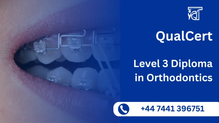 QualCert Level 3 Diploma in Orthodontics