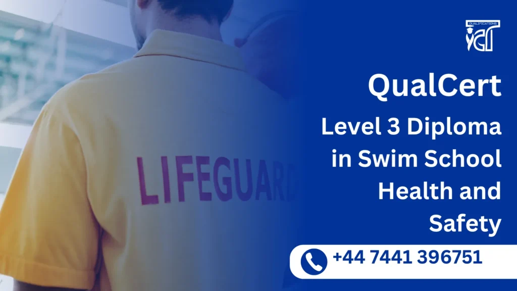 QualCert Level 3 Diploma in Swim School Health and Safety