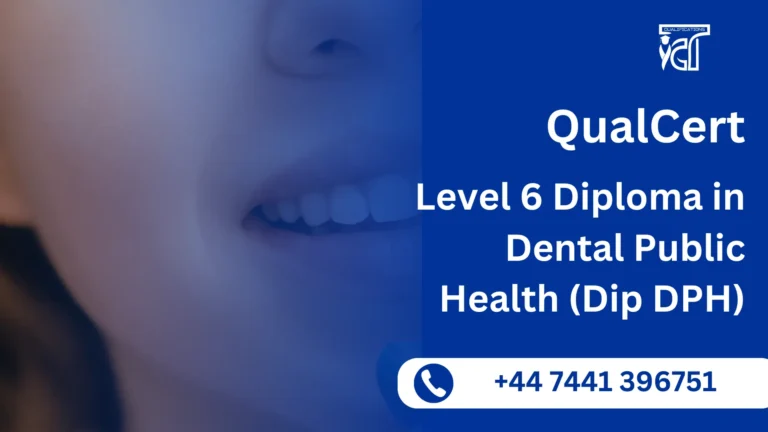 QualCert Level 6 Diploma in Dental Public Health