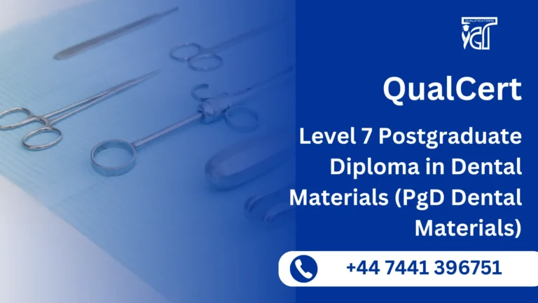 QualCert Level 7 Postgraduate Diploma in Dental Materials