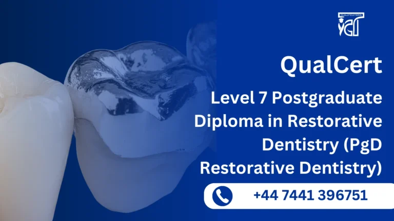 QualCert Level 7 Postgraduate Diploma in Restorative Dentistry