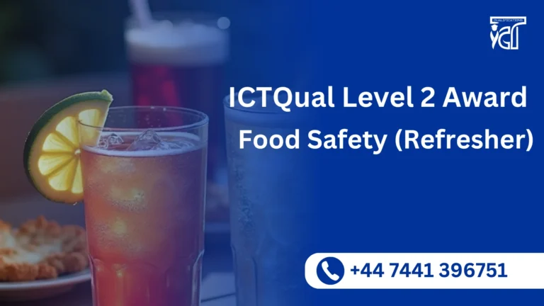 ICTQual Level 2 Award in Food Safety (Refresher)