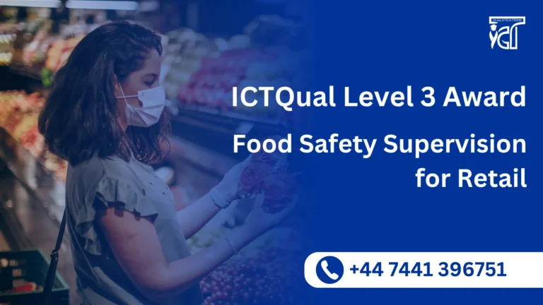 ICTQual Level 3 Award in Food Safety Supervision for Retail