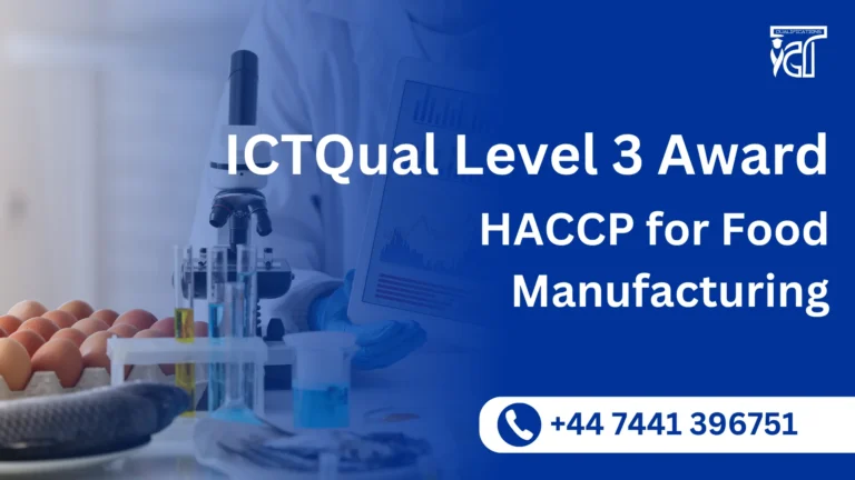 ICTQual Level 3 Award in HACCP for Food Manufacturing
