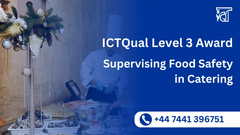 ICTQual Level 3 Award in Supervising Food Safety in Catering