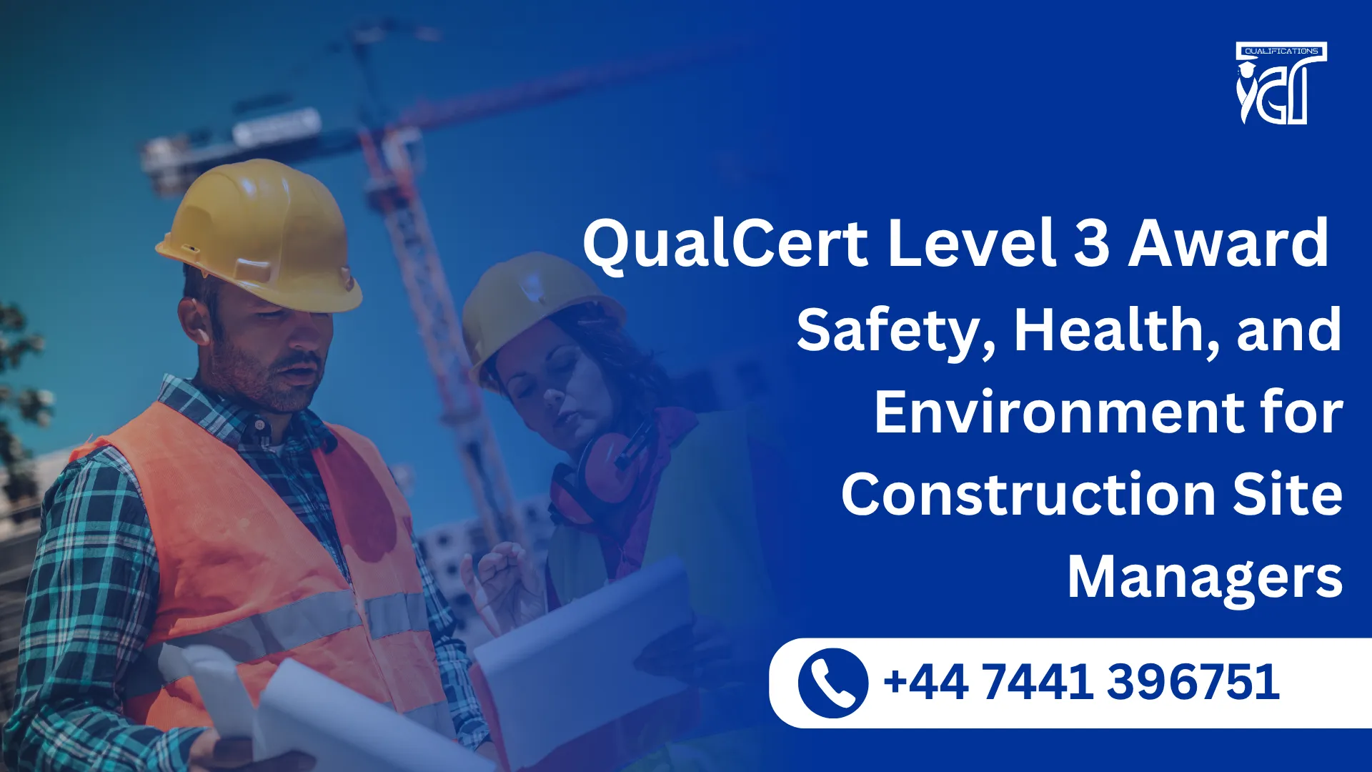 QualCert Level 3 Award in Safety, Health, and Environment for Construction Site Managers