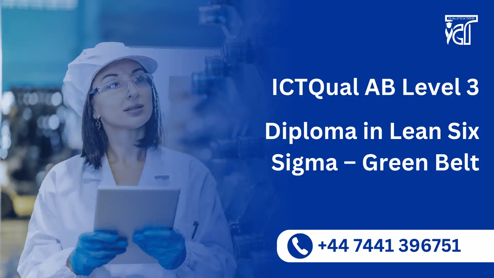 ICTQual AB Level 3 Diploma in Lean Six Sigma – Green Belt