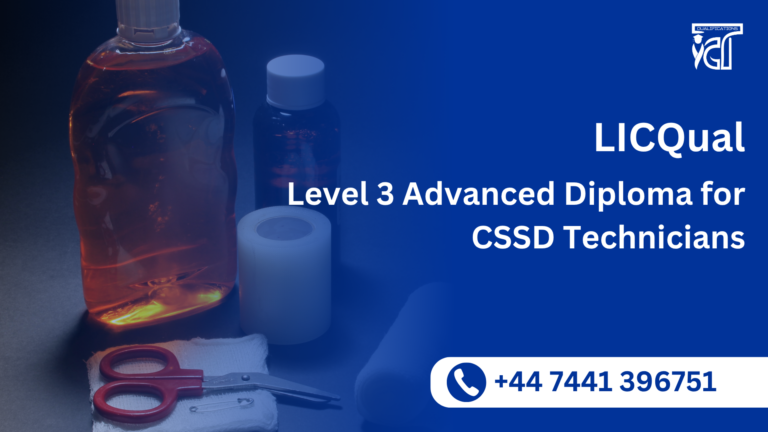 LICQual Level 3 Advanced Diploma for CSSD Technicians 7 LICQual Level 3 Advanced Diploma for CSSD Technicians